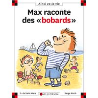 Max raconte des bobards