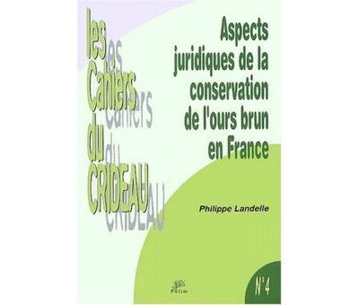 Aspects juridiques de la conservation de l'ours brun en France