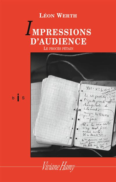 Impressions d'audience. Le procès Pétain