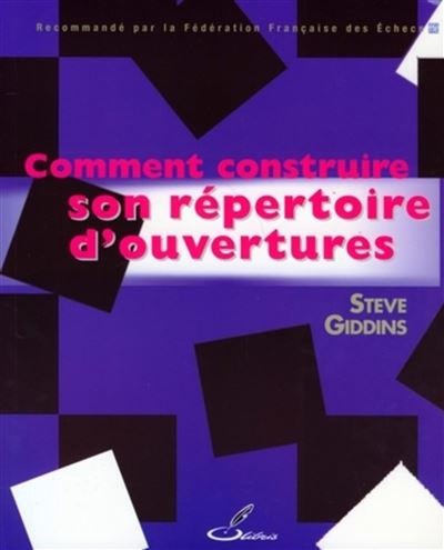 Comment construire son répertoire d'ouvertures ?