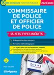 Commissaire et officier de police – Sujets types inédits (Catégorie A – Concours 2022-2023)