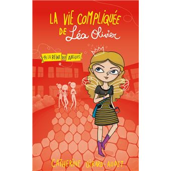 La vie compliquée de Léa OlivierLa Reine des abeilles