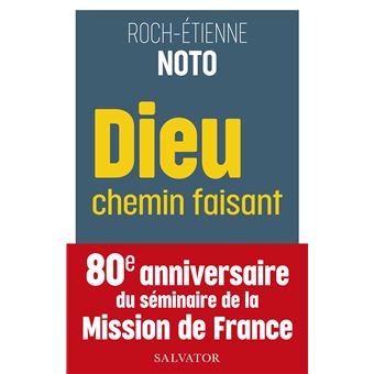 Dieu chemin faisant : itinéraires de la Mission de France
