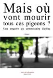 Mais où vont mourir tous ces pigeons ?