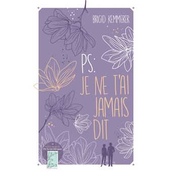 P.S. : Je ne t'ai jamais dit
