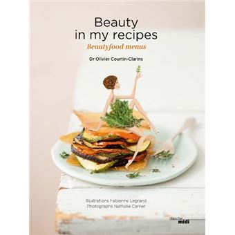 Beauty in my recipes - Beautyfood menus