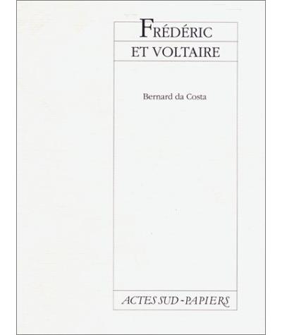Frédéric et Voltaire ou une Dispute de rois