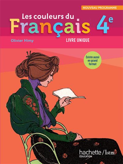 Les couleurs du francais 4e - livre eleve format compact - edition 2011