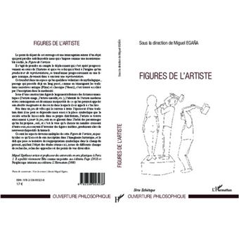 Figures de lartiste (Ouverture Philosophique) (French Edition)