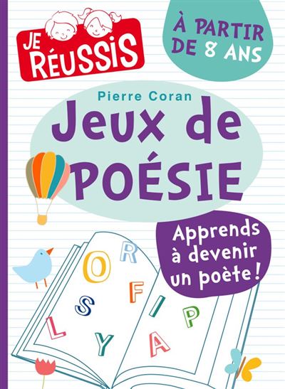 Jeux de poésie à partie de 8 ans - Apprendre à devenir un poète !