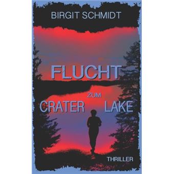 FLUCHT ZUM CRATER LAKE