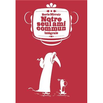 Notre seul ami commun