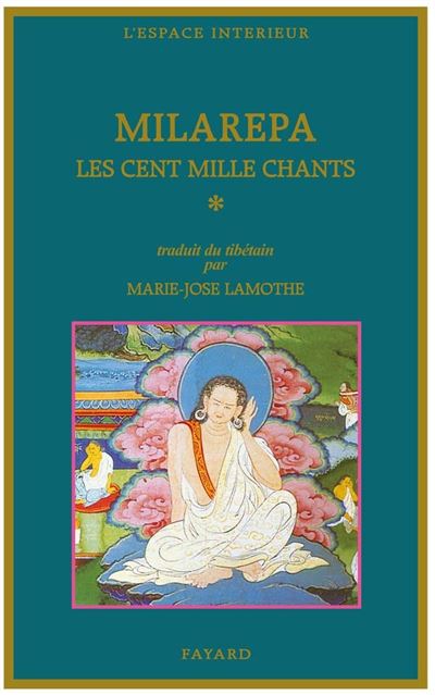 Les Cent Mille Chants -  Milarepa - broché