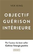 Objectif guérison intérieure