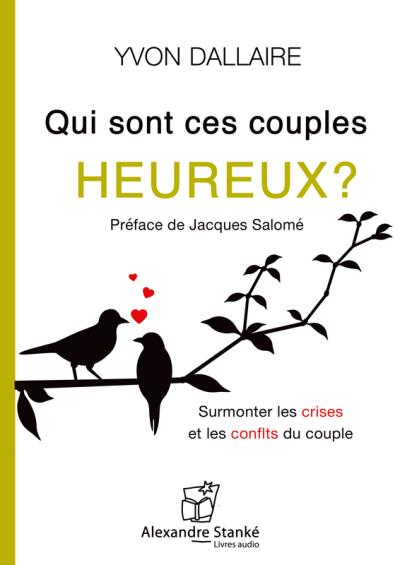 Qui sont ces couples heureux ?