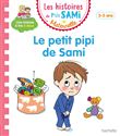 Les histoires de P'tit Sami Maternelle (3-5 ans) : Le petit pipi de Sami