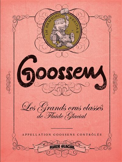 Les grands crus classés de Fluide Glacial