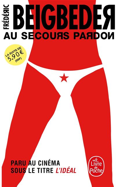 Au secours pardon - Frédéric Beigbeder - Poche