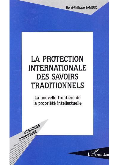 Protection internationale des savoirs traditionnels