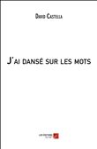 J'ai dansé sur les mots