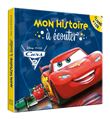 CARS 2 - Mon histoire à écouter - L'histoire du film - Livre CD - Disney Pixar