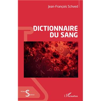 Dictionnaire du sang - 1