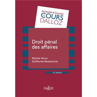 Droit Penal Des Affaires 12e Ed 12eme Edition Broche Michel Veron Guillaume Beaussonie Achat Livre Ou Ebook Fnac