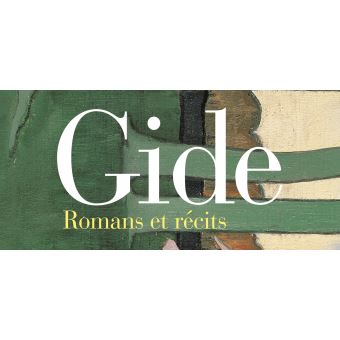 Romans Et Recits I Ii œuvres Lyriques Et Dramatiques Coffret Andre Gide Achat Livre Fnac Romans Et Recits I Ii œuvres Lyriques Et Dramatiques Coffret Andre Gide Achat Livre Fnac