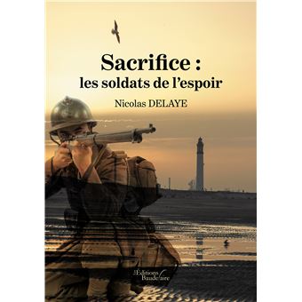 Sacrifice : les soldats de l'espoir - 1