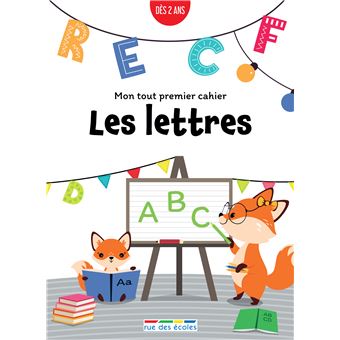 Mon tout premier cahier : Les lettres