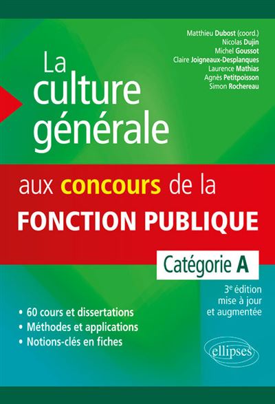 La Culture Générale Aux Concours De La Fonction Publique. Catégorie A. 3e édition - Broché ...