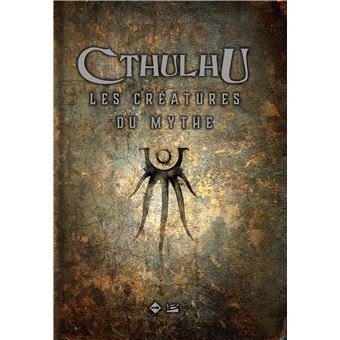 Cthulhu : Les Créatures du Mythe