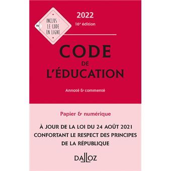 Code de l'éducation 2022 16ed - Annoté et commenté