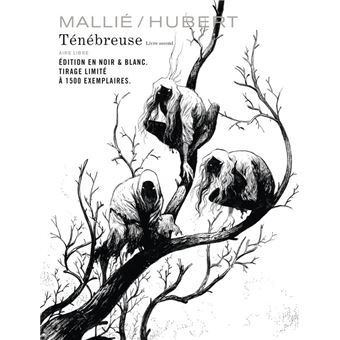 Ténébreuse - Tome 2 / Edition spéciale, Limitée (Noir et Blanc)