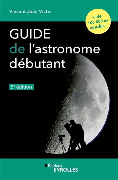 Guide de l astronome debutant