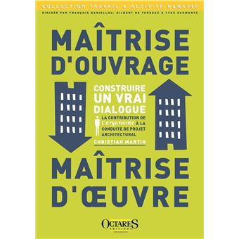 Maîtrise d'ouvrage, maîtrise d'œuvre : construire un vrai dialogue