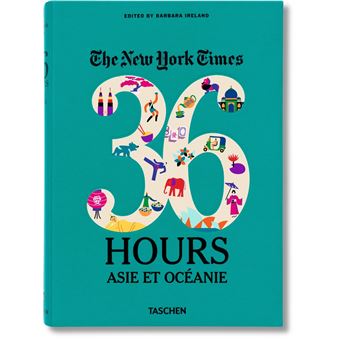 The New York Times 36 Hours Asia Oceania Broche B Ireland Achat Livre Fnac