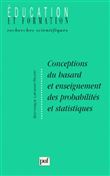 Conceptions du hasard et enseignement des probabilités et statistiques