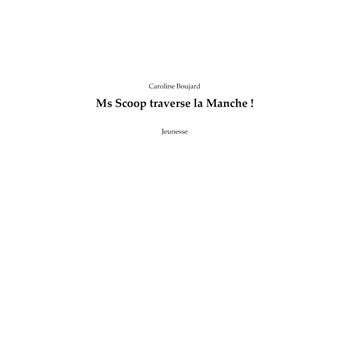 Ms Scoop traverse la Manche !