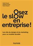 Osez le slow en entreprise