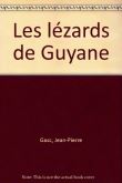 Les lézards de Guyane
