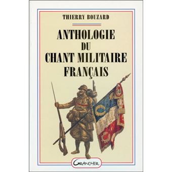 Anthologie du chant militaire français - 1