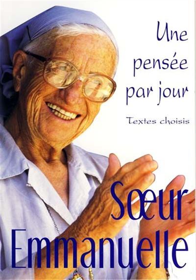 Soeur emmanuelle : une pensee par jour -  Soeur Emmanuelle - Poche