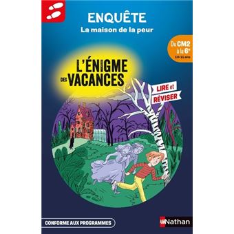 L'énigme des vacances Du CM2 à la 6e La forêt de l'épouvante