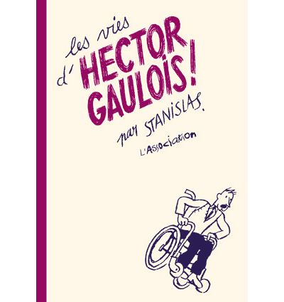 Les vies d'Hector Gaulois