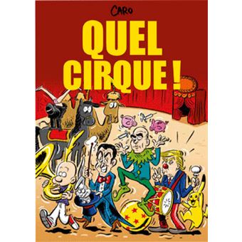 Quel cirque !