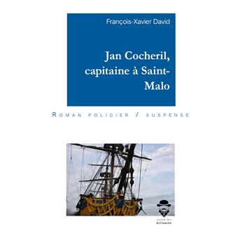 Jan Cocheril, capitaine à Saint-Malo