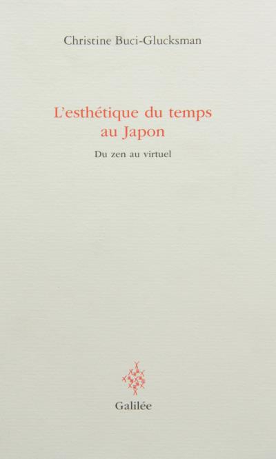 L'esthétique du temps au Japon - Christine Buci-Glucksmann - broché
