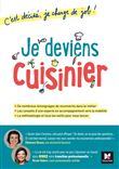 C'est décidé, je change de job ! Je deviens cuisinier