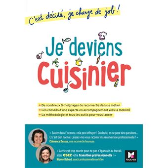 C'est décidé, je change de job ! Je deviens cuisinier